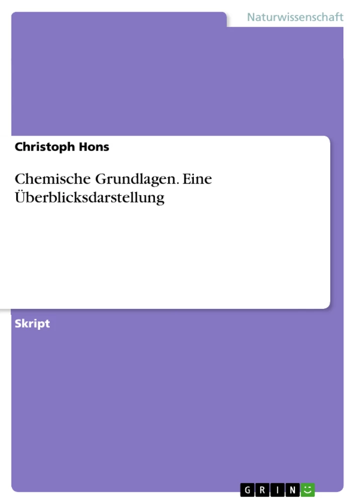 Title: Chemische Grundlagen. Eine Überblicksdarstellung