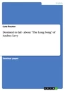 Titre: Destined to fail - about "The Long Song" of Andrea Levy