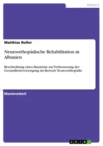 Title: Neuroorthopädische Rehabilitation in Albanien