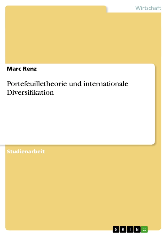 Titel: Portefeuilletheorie und internationale Diversifikation