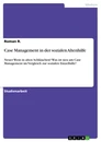 Titre: Case Management in der sozialen Altenhilfe