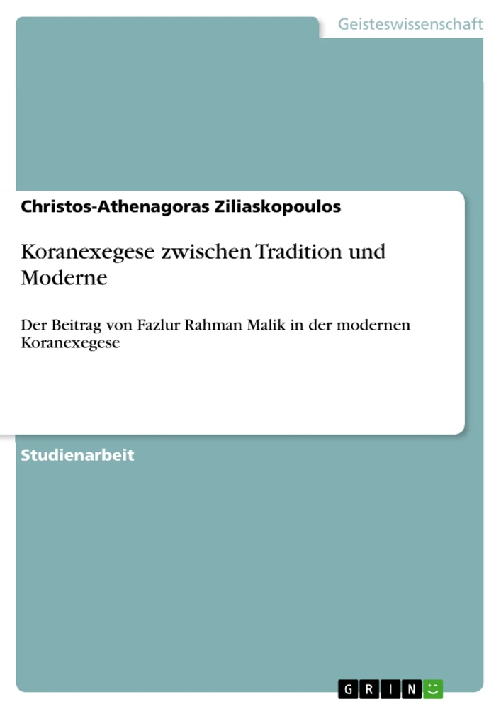 Titel: Koranexegese zwischen Tradition und Moderne