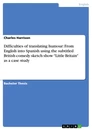 Título: Difficulties of translating humour: From English into Spanish using the subtitled British comedy sketch show "Little Britain" as a case study