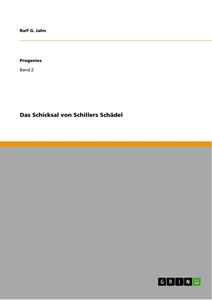 Titre: Das Schicksal von Schillers Schädel