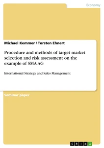 Title: Procedure and methods of target market selection and risk assessment on the example of SMA AG