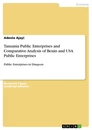 Titel: Tanzania Public Enterprises and Comparative Analysis of Benin and USA Public Enterprises