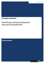 Titre: Entstehung und Anwendung des Internet-Protokolls IPv6
