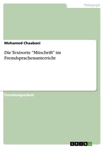 Titre: Die Textsorte "Mitschrift" im Fremdsprachenunterricht