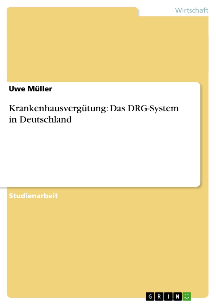 Título: Krankenhausvergütung: Das DRG-System in Deutschland