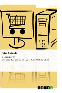 Titre: E-Commerce. Kriterien für einen erfolgreichen Online-Shop