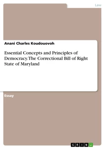Title: Essential Concepts and Principles of Democracy. The Correctional Bill of Right State of Maryland