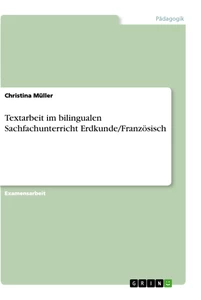 Título: Textarbeit im bilingualen Sachfachunterricht Erdkunde/Französisch