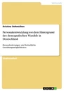 Titre: Personalentwicklung vor dem Hintergrund des demografischen Wandels in Deutschland