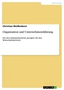 Titel: Organisation und Unternehmensführung