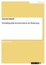 Titre: Produktpolitik als Instrument im Marketing