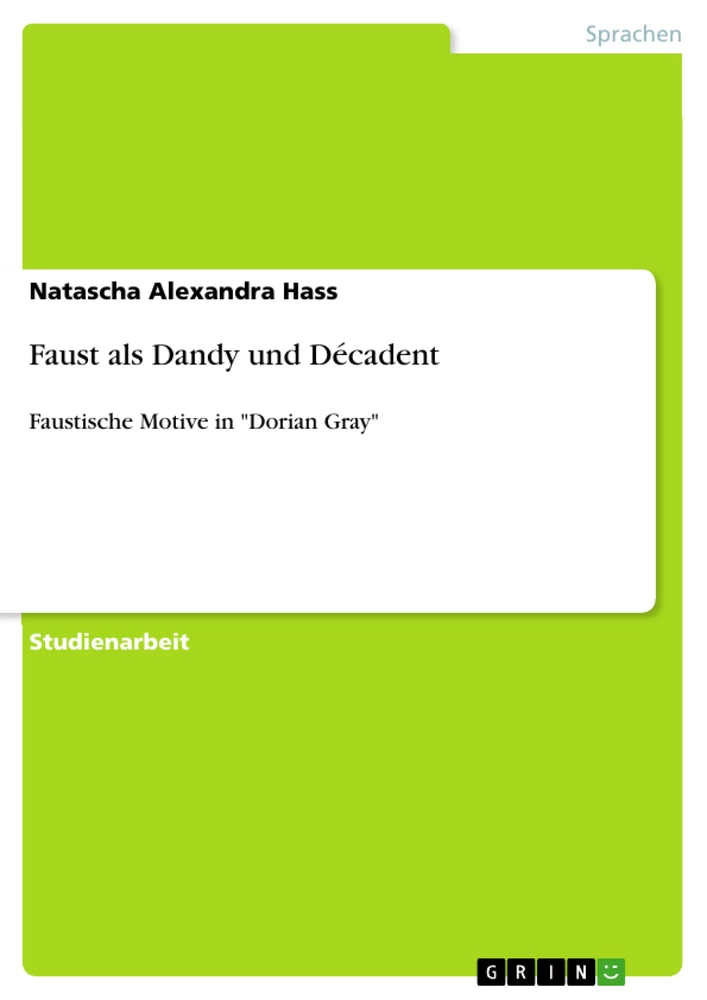 Titel: Faust als Dandy und Décadent