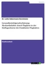 Titel: Gesundheitsfolgenabschätzung: Myokardinfarkte durch Fluglärm in der Einflugschneise des Frankfurter Flughafens