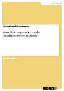 Título: Konsolidierungstendenzen der pharmazeutischen Industrie