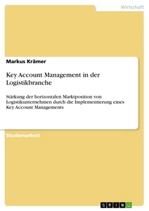 Title: Key Account Management in der Logistikbranche