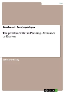 Title: The problem with Tax-Planning - Avoidance or Evasion