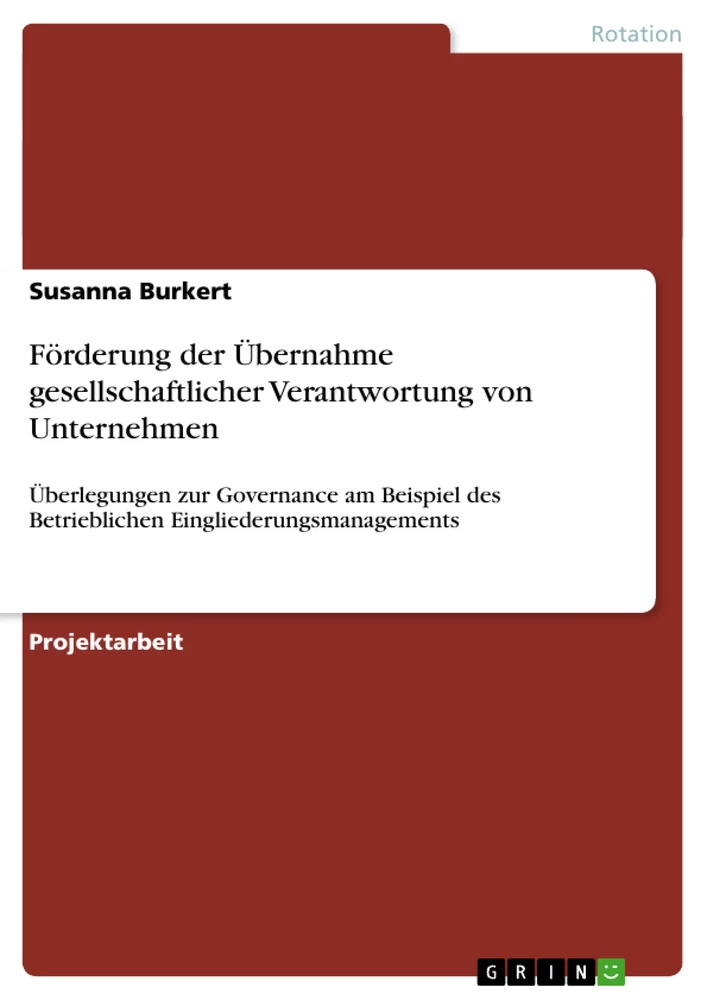 Titel: Förderung der Übernahme gesellschaftlicher Verantwortung von Unternehmen