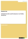 Titel: Erfolgskontrolle und Evaluation von Public Relations