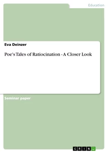 Title: Poe's Tales of Ratiocination - A Closer Look