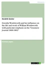 Título: Dorothy Wordsworth and her influence on the life and work of William Wordsworth with particular emphasis on the "Grasmere Journal 1800-1803"