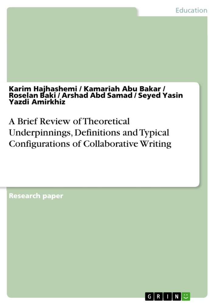Title: A Brief Review of Theoretical Underpinnings, Definitions and Typical Configurations of Collaborative Writing