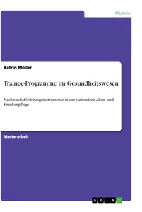 Título: Trainee-Programme im Gesundheitswesen