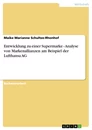 Titre: Entwicklung zu einer Supermarke - Analyse von Markenallianzen am Beispiel der Lufthansa AG