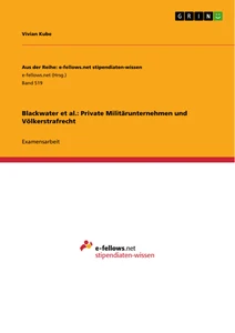 Titre: Blackwater et al.: Private Militärunternehmen und Völkerstrafrecht
