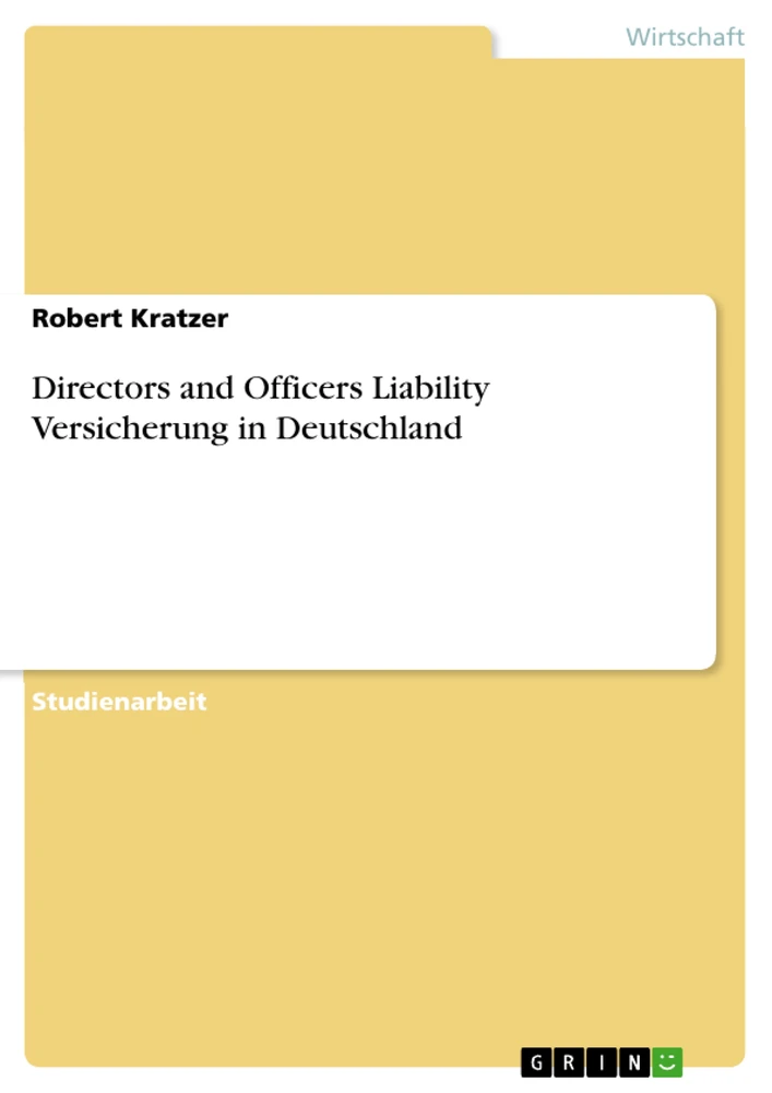 Titel: Directors and Officers Liability Versicherung in Deutschland