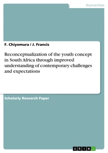 Title: Reconceptualization of the youth concept in South Africa through improved understanding of contemporary challenges and expectations