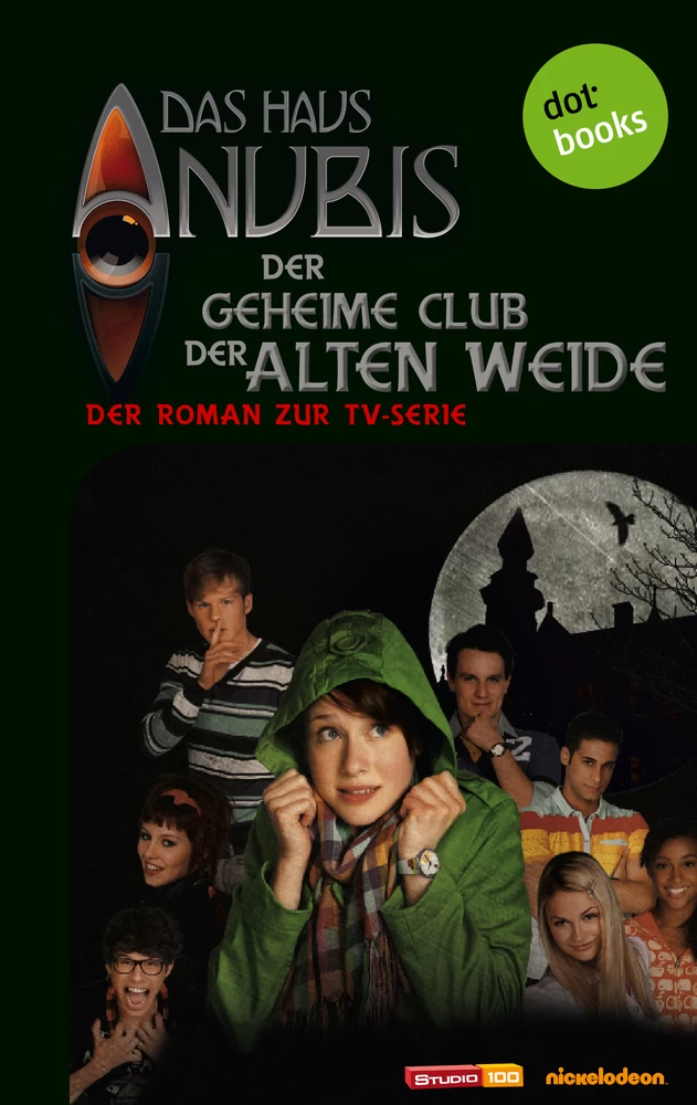 Titel: Das Haus Anubis - Band 1: Der geheime Club der Alten Weide