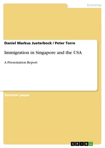 Titel: Immigration in Singapore and the USA 