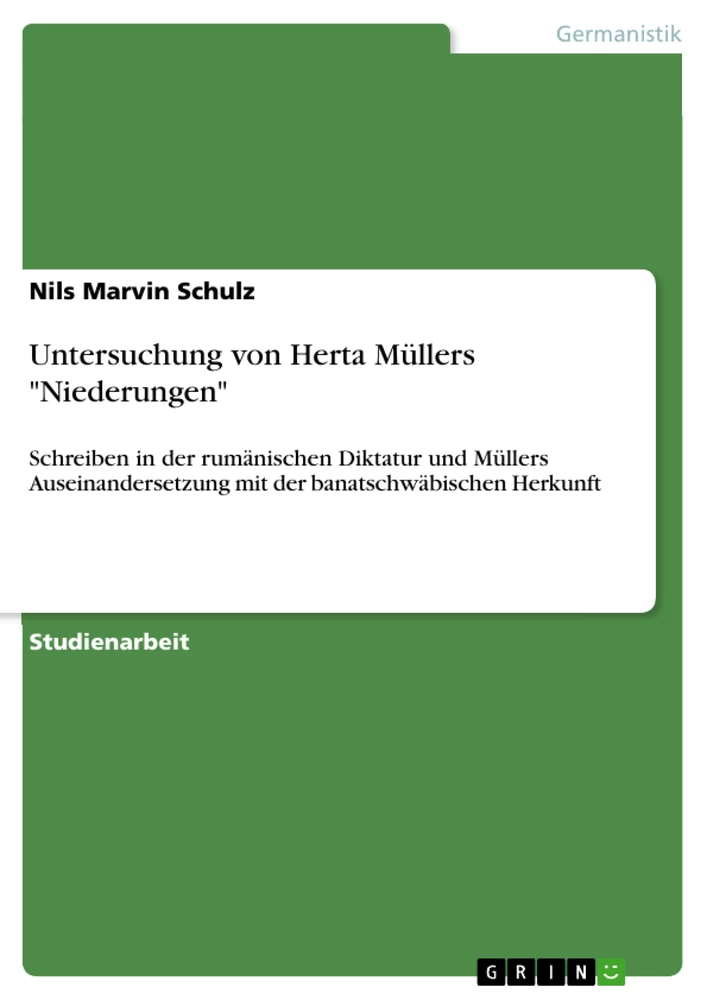 Titel: Untersuchung von Herta Müllers "Niederungen"