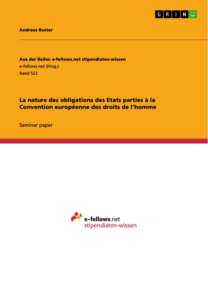 Title: La nature des obligations des Etats parties à la Convention européenne des droits de l’homme