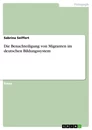Título: Die Benachteiligung von Migranten im deutschen Bildungssystem