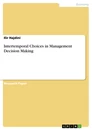 Titre: Intertemporal Choices in Management Decision Making