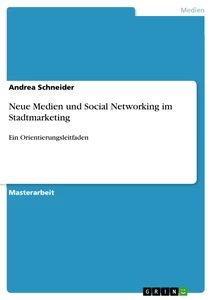 Title: Neue Medien und Social Networking im Stadtmarketing
