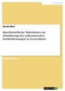 Titel: Innerbetriebliche Maßnahmen zur Abmilderung des aufkommenden Fachkräftemangels in Deutschland