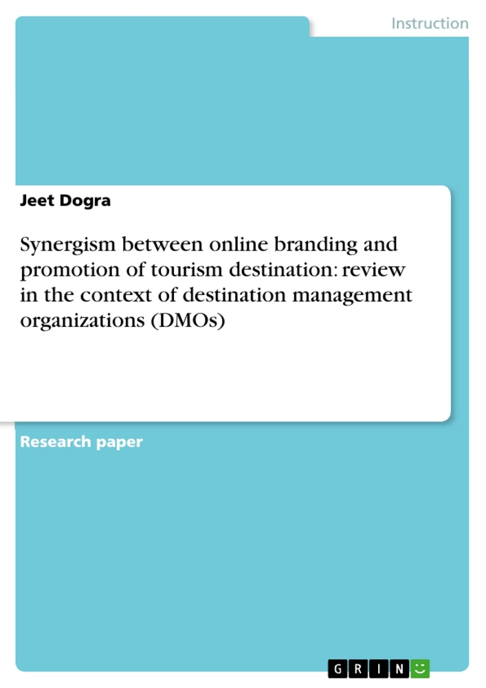 Title: Synergism between online branding and promotion of tourism destination: review in the context of destination management organizations (DMOs)
