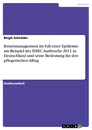 Titre: Krisenmanagement im Fall einer Epidemie am Beispiel des EHEC-Ausbruchs 2011 in Deutschland und seine Bedeutung für den pflegerischen Alltag