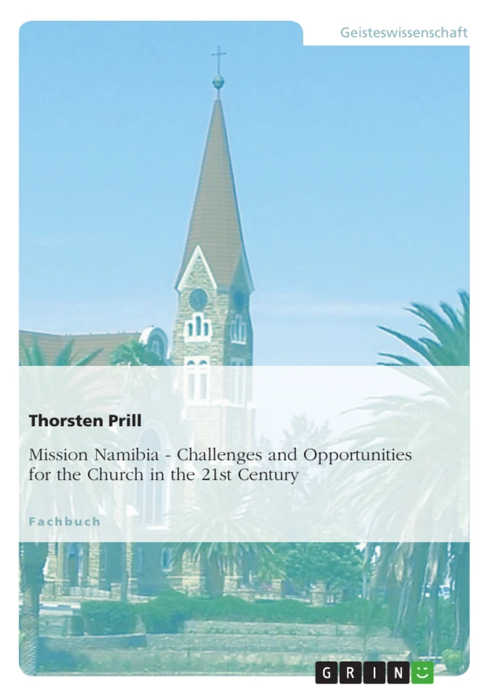 Title: Mission Namibia. Challenges and Opportunities for the Church in the 21st Century
