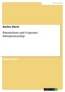 Title: Patentschutz und Corporate Entrepreneurship