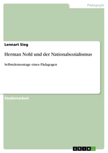 Titel: Herman Nohl und der Nationalsozialismus