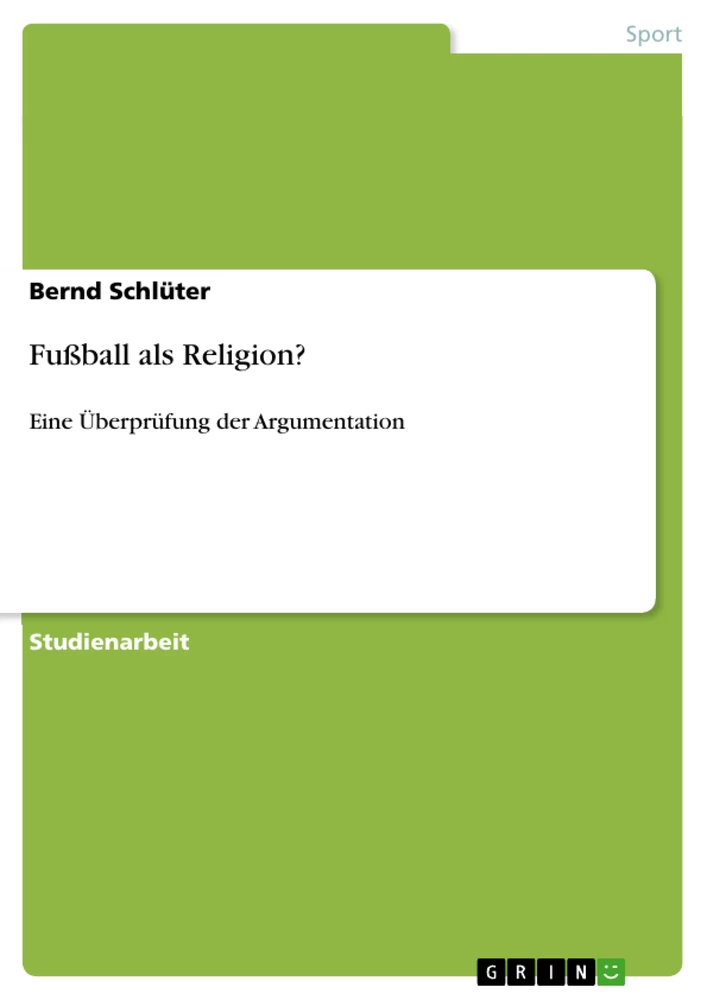 Titel: Fußball als Religion?