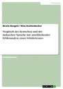 Title: Vergleich der deutschen und der türkischen Sprache mit anschließender Fehleranalyse eines Schülertextes