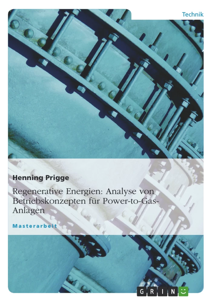 Title: Regenerative Energien: Analyse von Betriebskonzepten für Power-to-Gas-Anlagen